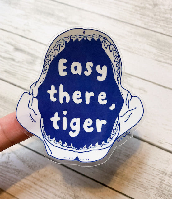 "easy there, tiger" tiger shark jaws sticker
